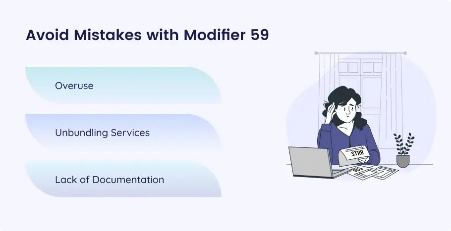 Common mistakes with Modifier 59: overuse, unbundling services, lack of documentation