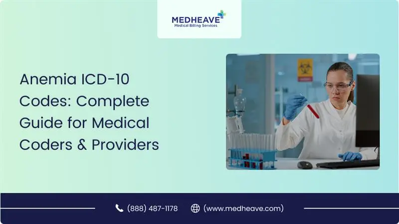 Anemia ICD-10 Codes: Complete Guide for Medical Coders & Providers